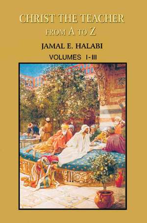 Christ the Teacher from A to Z de Jamal Halabi