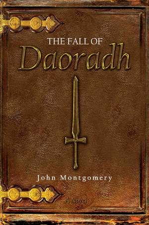 The Fall of Daoradh de John Montgomery