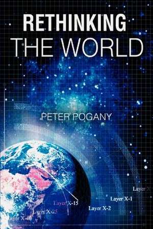 Rethinking the World de Peter Pogany