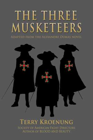 The Three Musketeers de Terry Kroenung