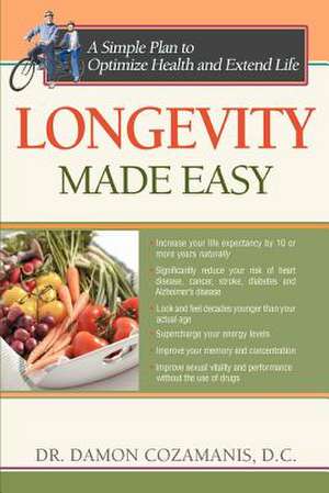 Longevity Made Easy de Damon Z. Cozamanis