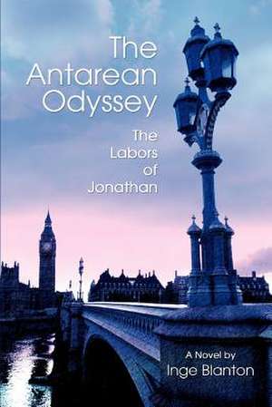 The Antarean Odyssey de Inge Blanton