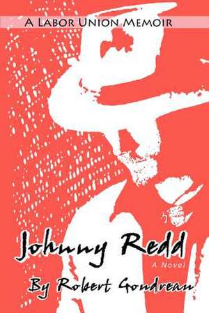 Johnny Redd de Robert F. Goudreau