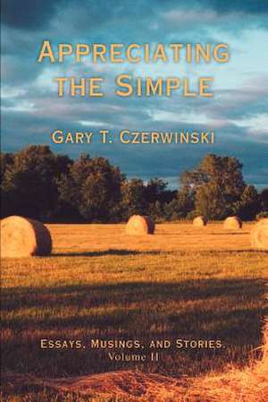 Appreciating the Simple de Gary T. Czerwinski