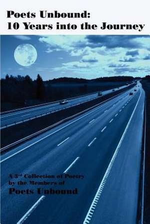 Poets Unbound de Poets Unbound
