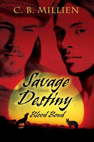 Savage Destiny de C. B. Millien