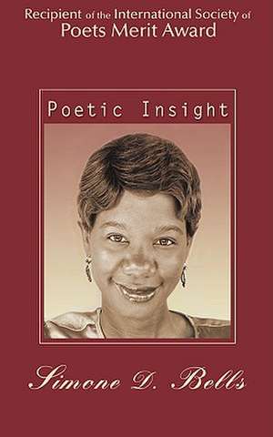 Poetic Insight de Simone D. Bells