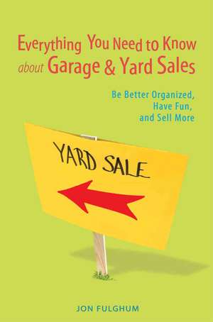 Everything You Need to Know about Garage & Yard Sales de Jon Fulghum