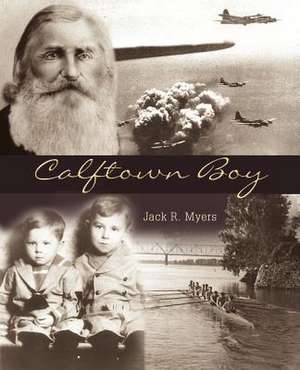 Calftown Boy de Jack R. Myers