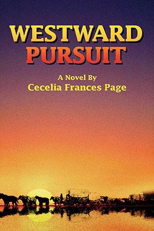 Westward Pursuit de Cecelia Frances Page