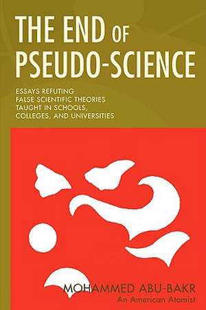 The End of Pseudo-Science de Mohammed Abubakr