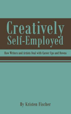 Creatively Self-Employed de Kristen Fischer