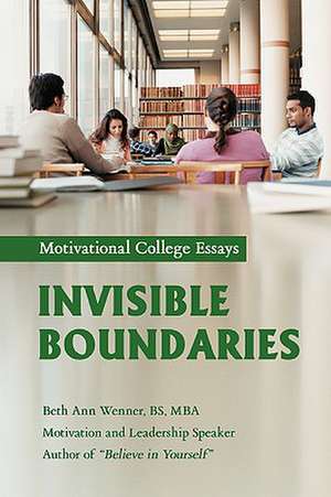 Invisible Boundaries de Beth Ann Wenner