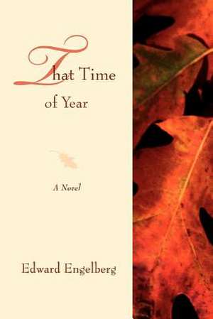 That Time of Year de Edward Engelberg