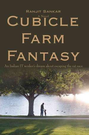 Cubicle Farm Fantasy de Ranjit Sankar