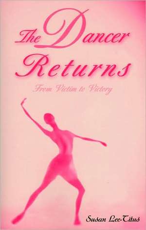 The Dancer Returns de Susan Lee Titus