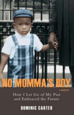 No Momma's Boy de Dominic Carter