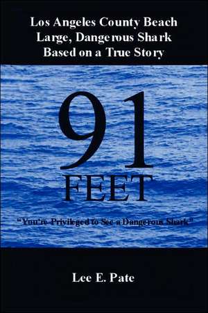 91 Feet de Lee E. Pate