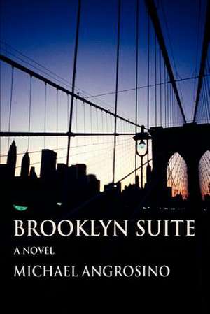 Brooklyn Suite de Michael Angrosino