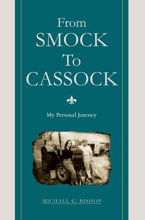 From Smock to Cassock de Michael G. Bishop