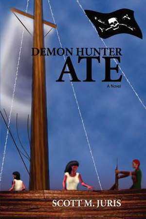 Demon Hunter Ate de Scott M. Juris