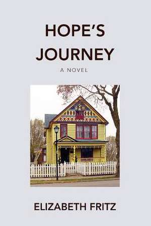 Hope's Journey de Elizabeth Fritz