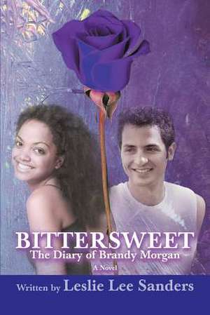 Bittersweet de Leslie Lee Sanders