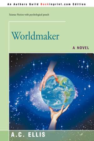 Worldmaker de Albert C. Ellis