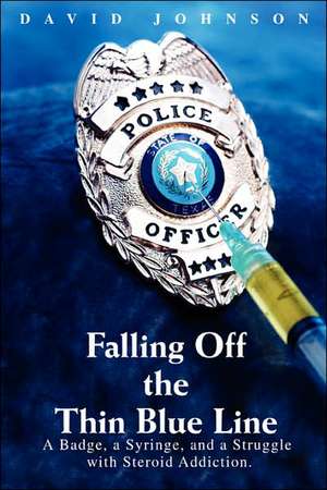 Falling Off the Thin Blue Line de David Johnson