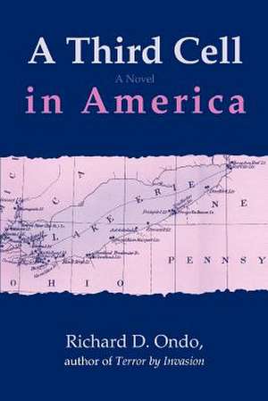 A Third Cell in America de Richard D. Ondo