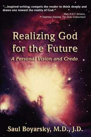 Realizing God for the Future de Saul Boyarsky