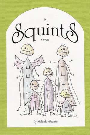 The Squints de Melanie Shanks