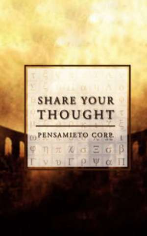 Share Your Thought de Corp Pensamieto Corp