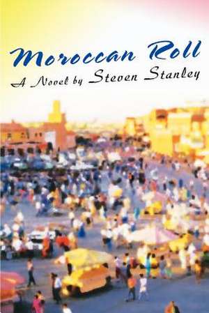 Moroccan Roll de Steven Stanley