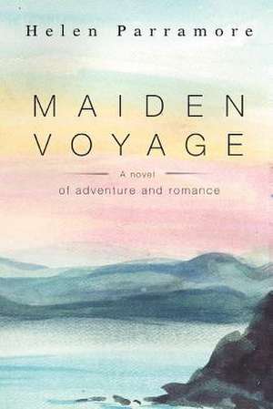 Maiden Voyage de Helen Parramore