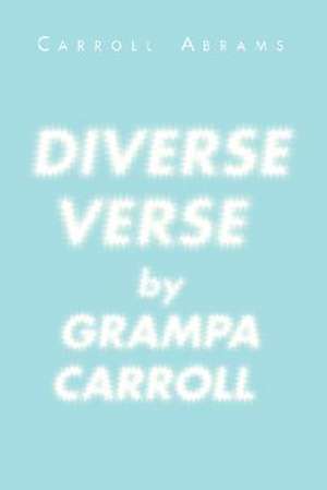 Diverse Verse de Carroll Abrams