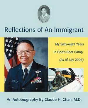 Reflections of an Immigrant de Claude H. Chan