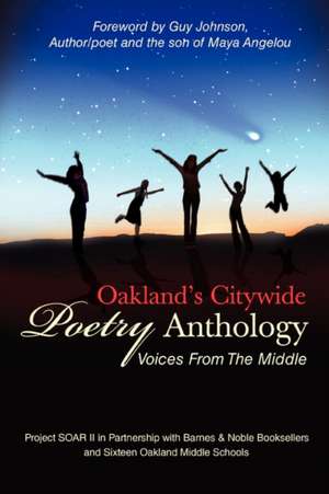 Oakland's Citywide Poetry Anthology de Oakland Middle School Students