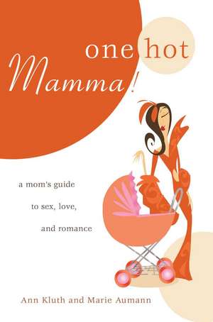 One Hot Mamma! de Ann Kluth