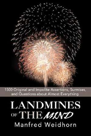 Landmines of the Mind de Manfred Weidhorn