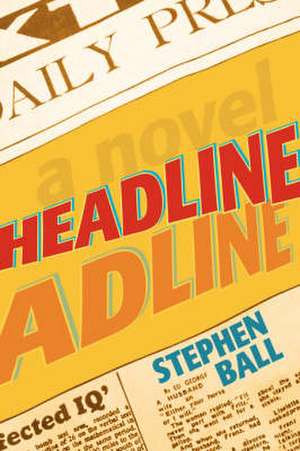 Headline de Stephen Ball