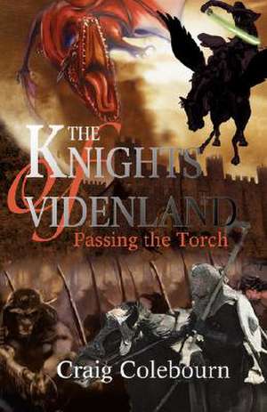 The Knights of Videnland de Craig Colebourn