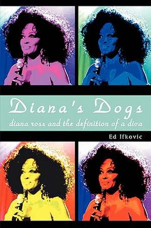 Diana's Dogs de Ed Ifkovic