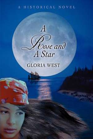 A Rose and a Star de Gloria West