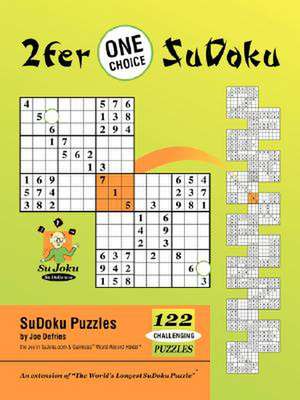 2fer 'One Choice' Sudoku de Joe J. Defries