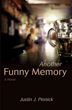 Another Funny Memory de Justin J. Pinnick