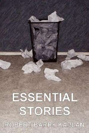 Essential Stories de Robert Barry Kaplan