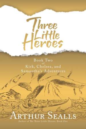 Three Little Heroes de Arthur Sealls