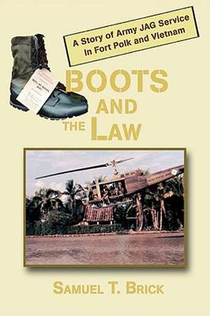 Boots and the Law de Samuel T. Brick