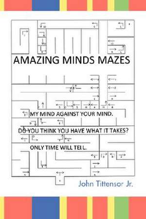 Amazing Minds Mazes de John Tittensor